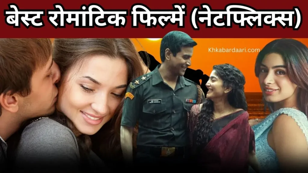 Latest Romantic Hindi Movies on Netflix
