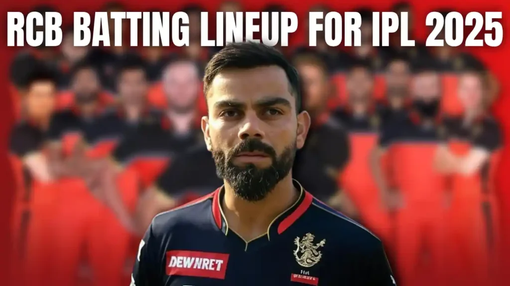 RCB Batting Lineup For IPL 2025