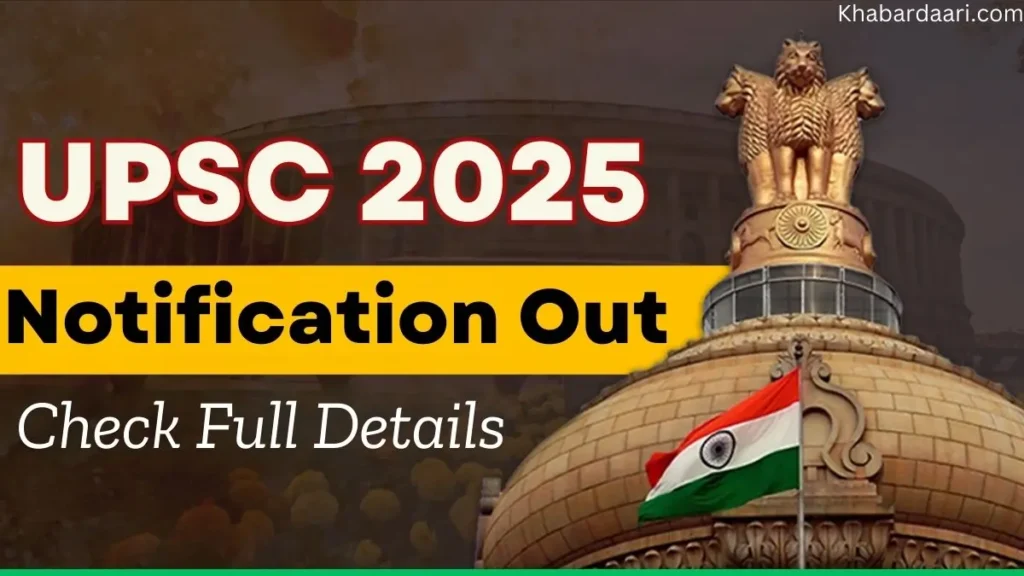 UPSC 2025 Notification Out