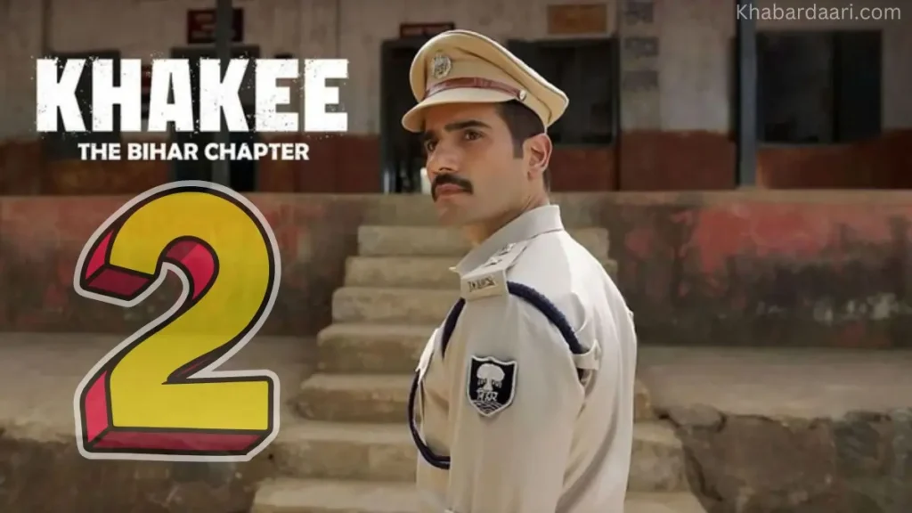 Khakee The Bihar Chapter Season 2 release date