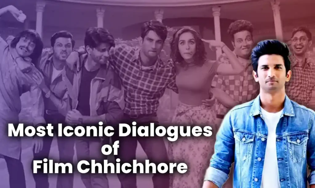 Most Iconic Dialogues of Chhichhore Movie